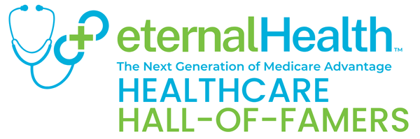 eternalHealth. The next generation of medicare advantage. Healthcare Hall of Famers